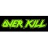 Overkill "Fuck You"